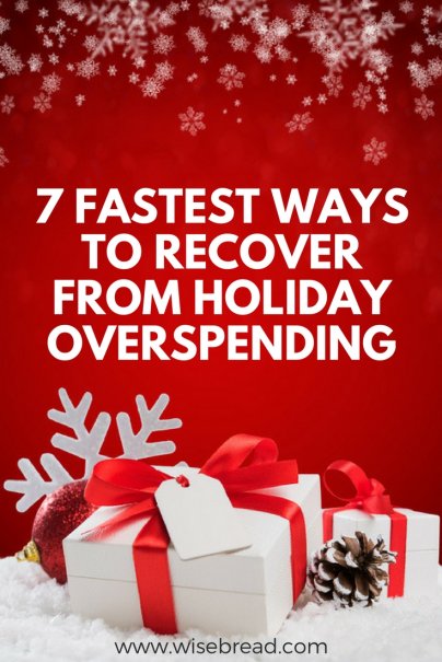 7 Fastest Ways to Recover From Holiday Overspending